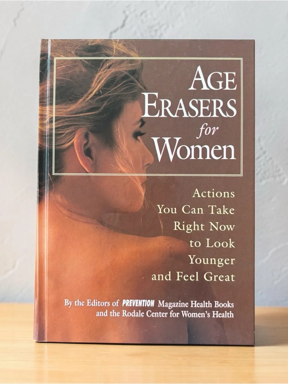Age Erasers for Women Hardcover – Practical Health & Wellness Guide
